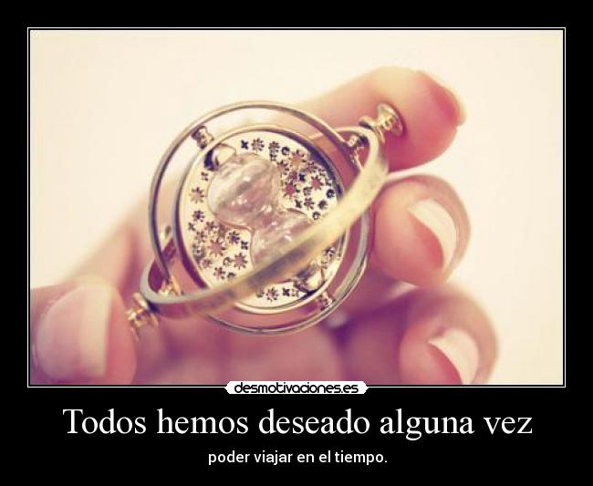 Todos hemos deseado alguna vez - 