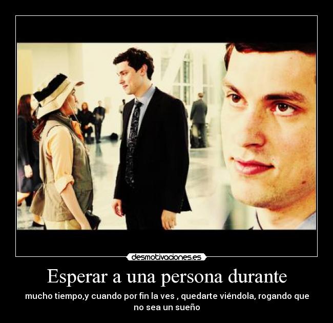Esperar a una persona durante - 