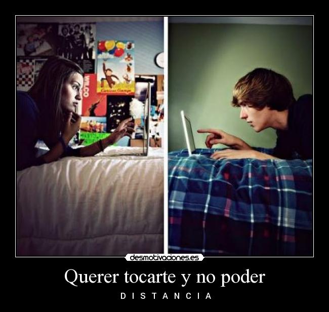 Querer tocarte y no poder - ✂ D ✂ I ✂ S ✂ T ✂ A ✂ N ✂ C ✂ I ✂ A ✂