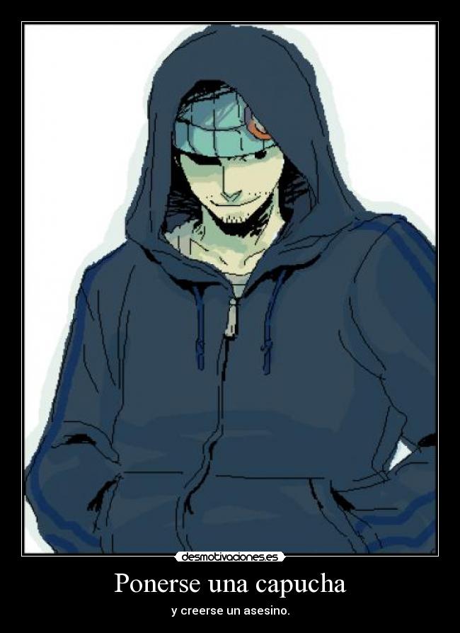 Ponerse una capucha -