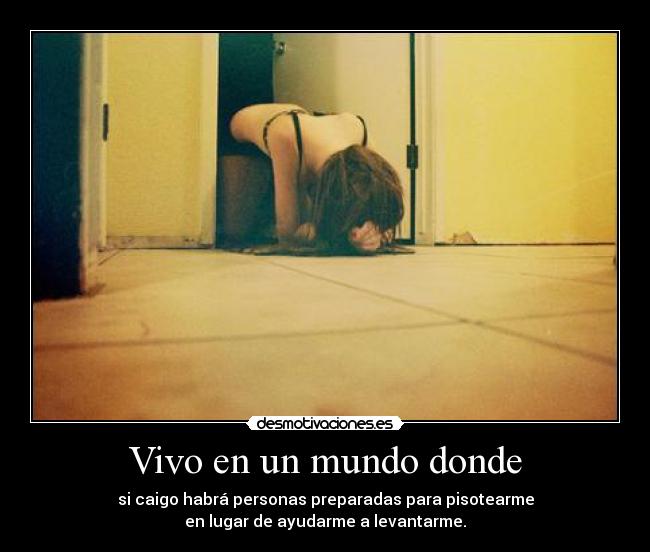 Vivo en un mundo donde -