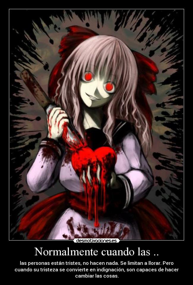 carteles normalmente cuando las las personas estan tristes desmotivaciones