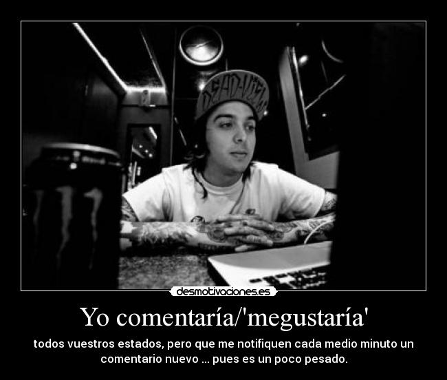 Yo comentaría/megustaría -