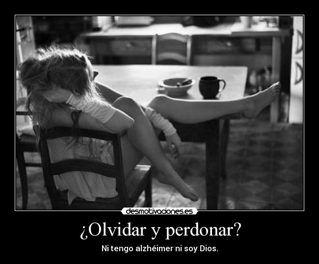 ¿Olvidar y perdonar? -