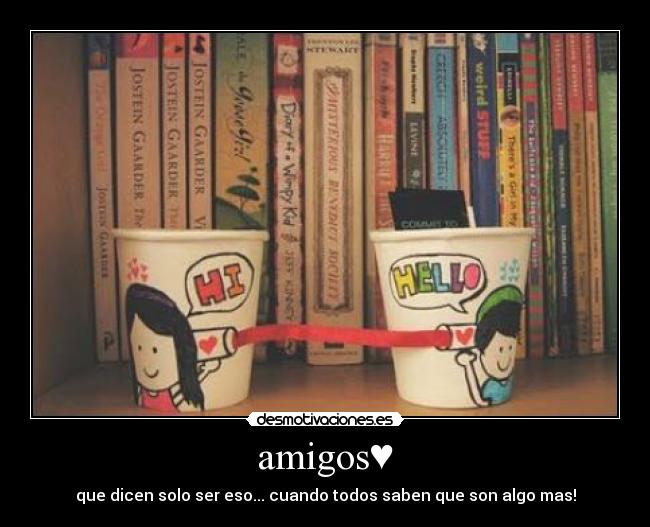 carteles amigos desmotivaciones
