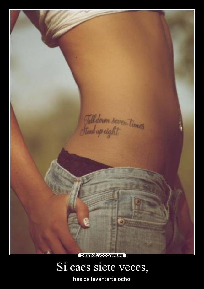 Si caes siete veces, -