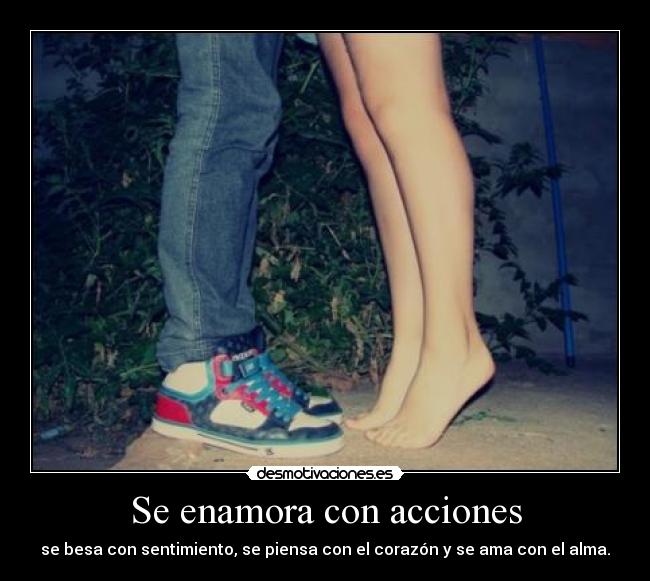 Se enamora con acciones - 
