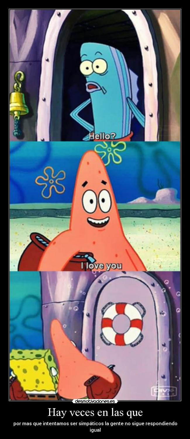 Hay veces en las que -