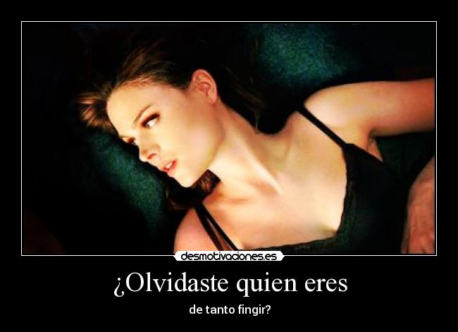 ¿Olvidaste quien eres - 