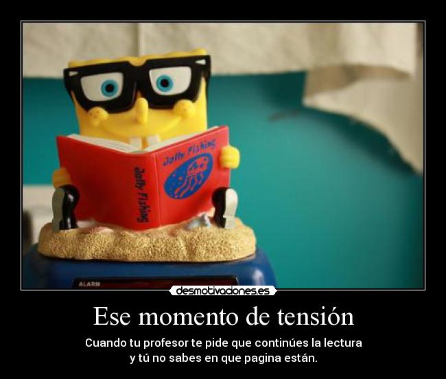 Ese momento de tensión -