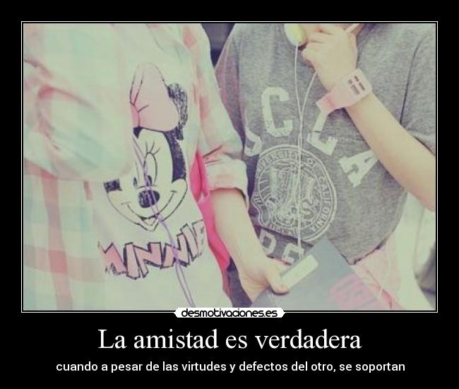 La amistad es verdadera -