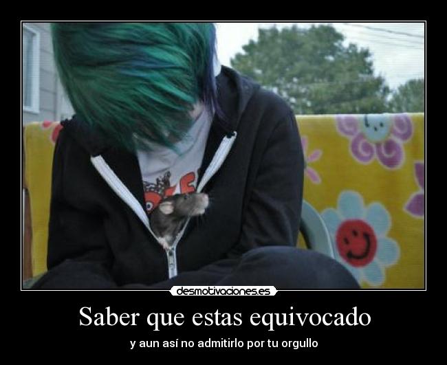 Saber que estas equivocado -