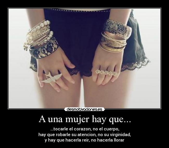 carteles mujer una mujer hay que respetarla carajo desmotivaciones