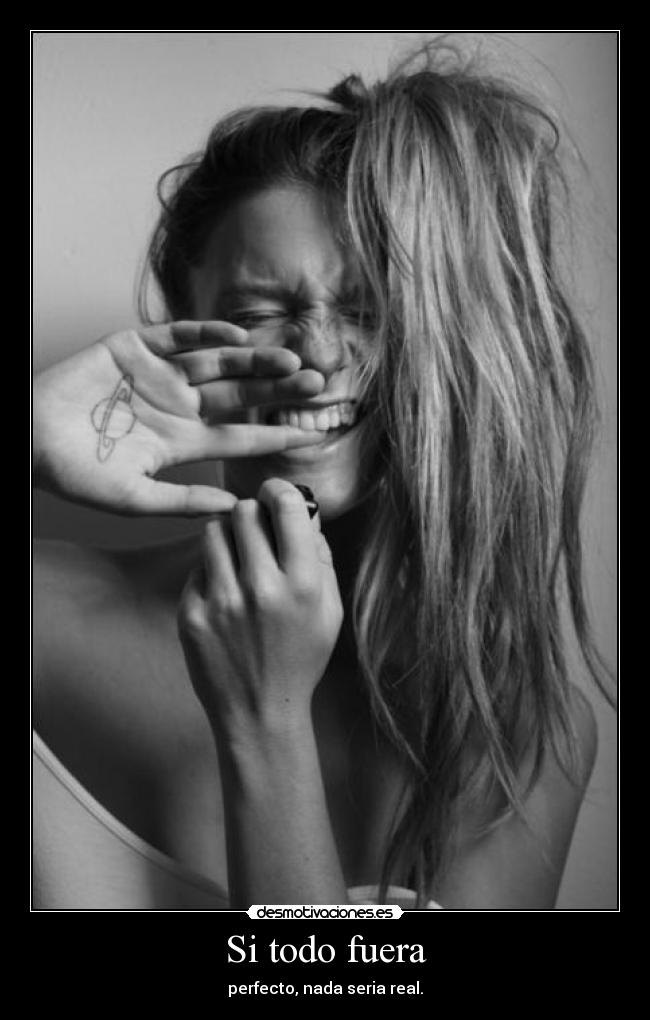 Si todo fuera - 