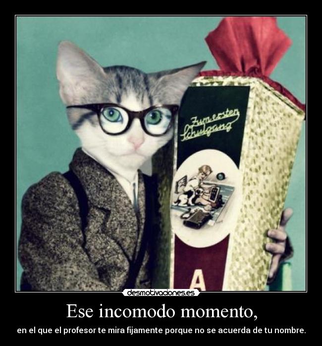 Ese incomodo momento, - 