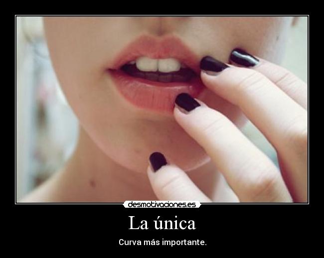 La única - Curva más importante.