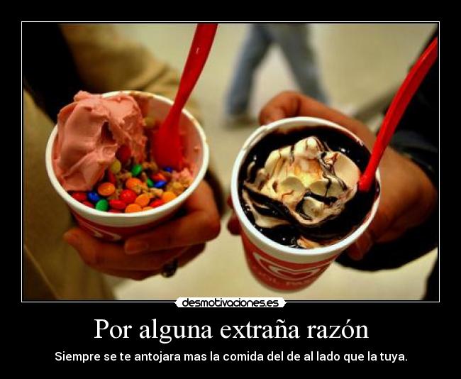 Por alguna extraña razón -