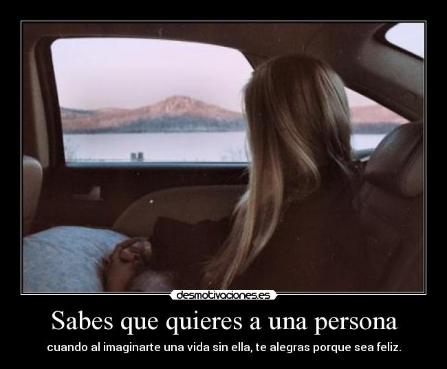 Sabes que quieres a una persona -