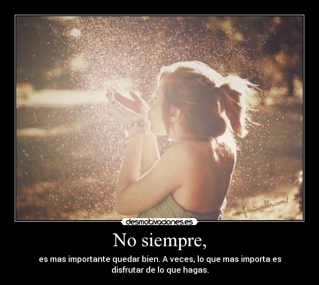 No siempre, - 