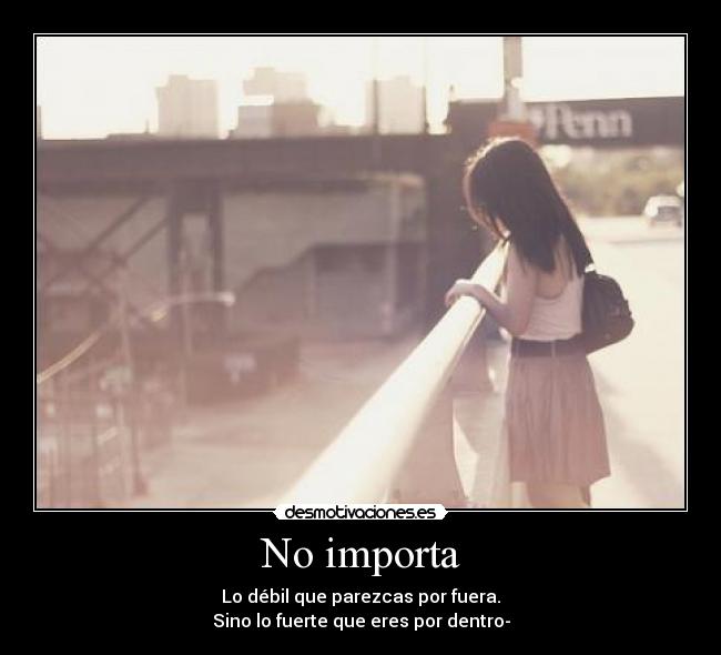 No importa -