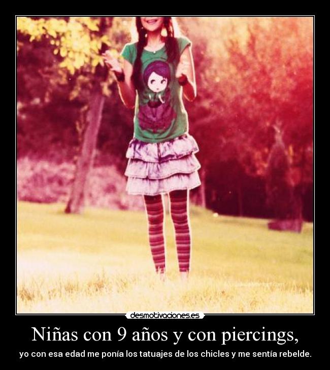 Niñas con 9 años y con piercings, -