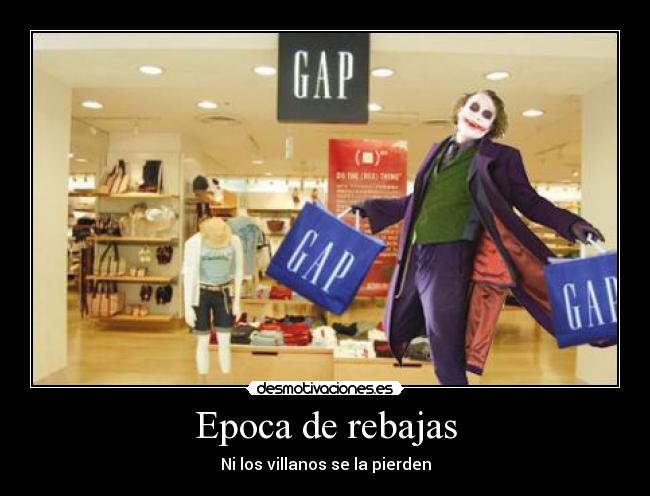 Epoca de rebajas - Ni los villanos se la pierden