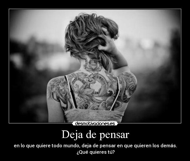 Deja de pensar -