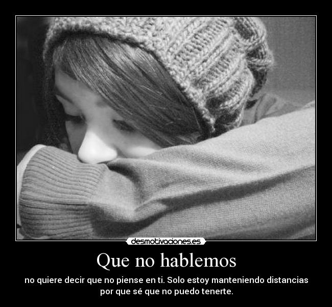Que no hablemos -
