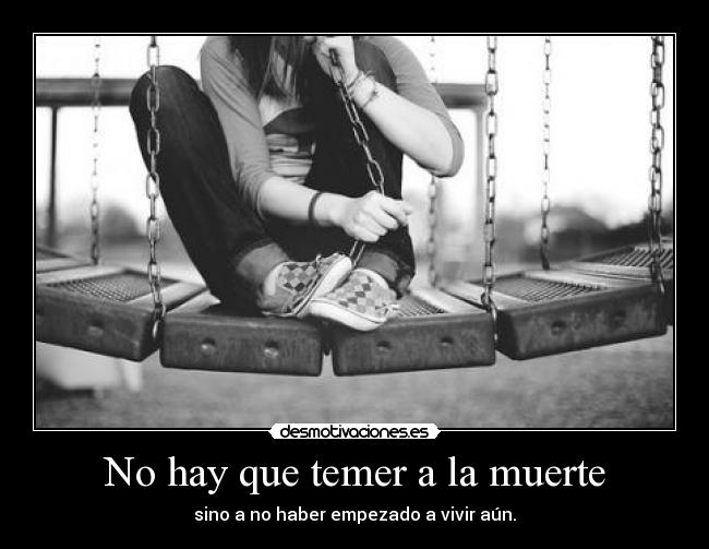 No hay que temer a la muerte -