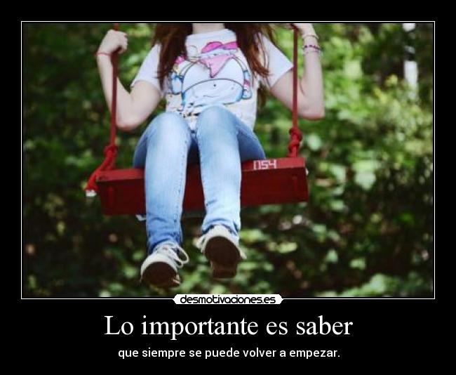 Lo importante es saber -