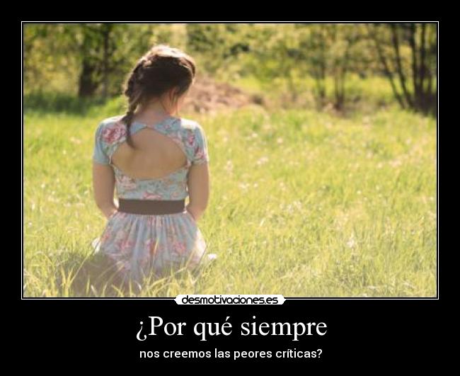 ¿Por qué siempre -