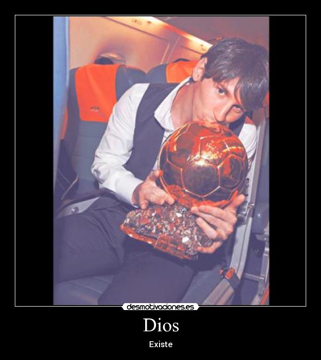 carteles dios messi futbol dios balon desmotivaciones