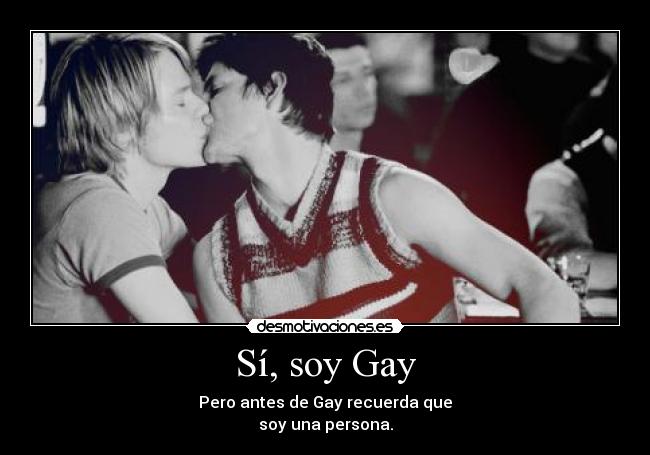 Sí, soy Gay -