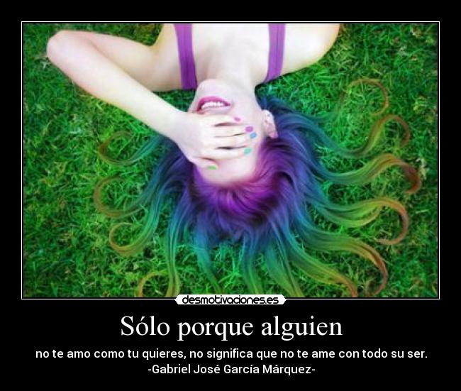 Sólo porque alguien -