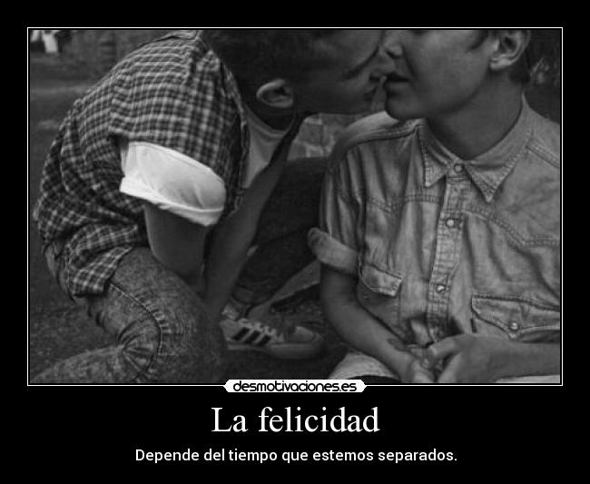La felicidad -