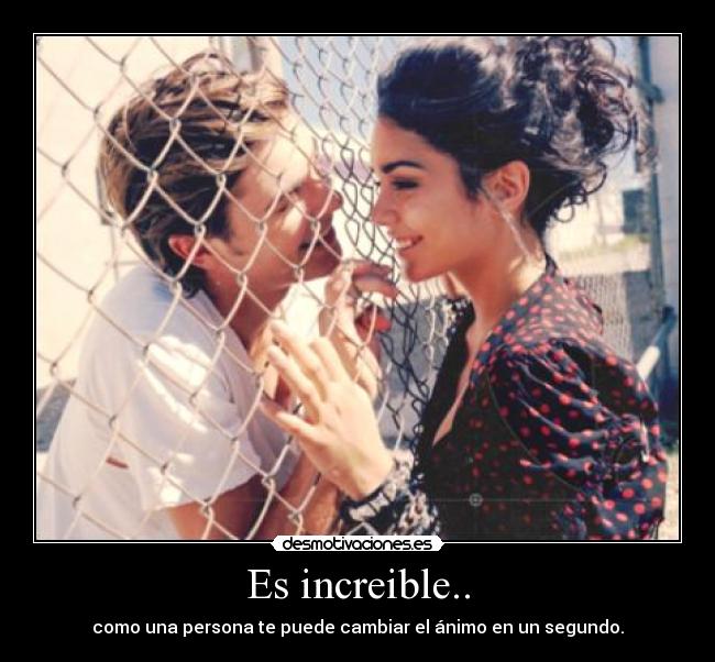 Es increible.. - 