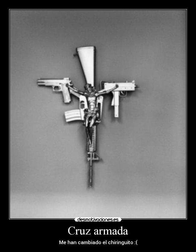 Cruz armada - Me han cambiado el chiringuito :(