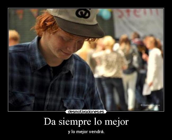 Da siempre lo mejor -