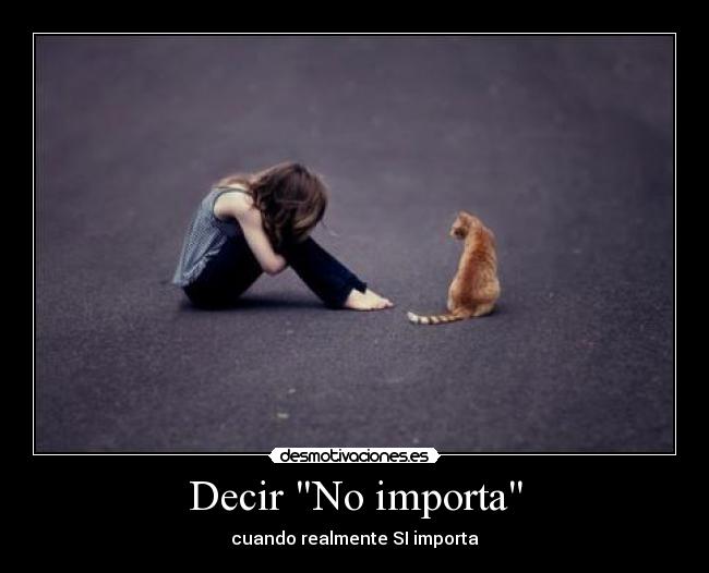 carteles ojala dieras cuenta explicaras uwu pero sabemos que sera asi desmotivaciones