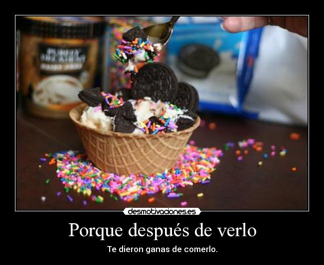 Porque después de verlo -