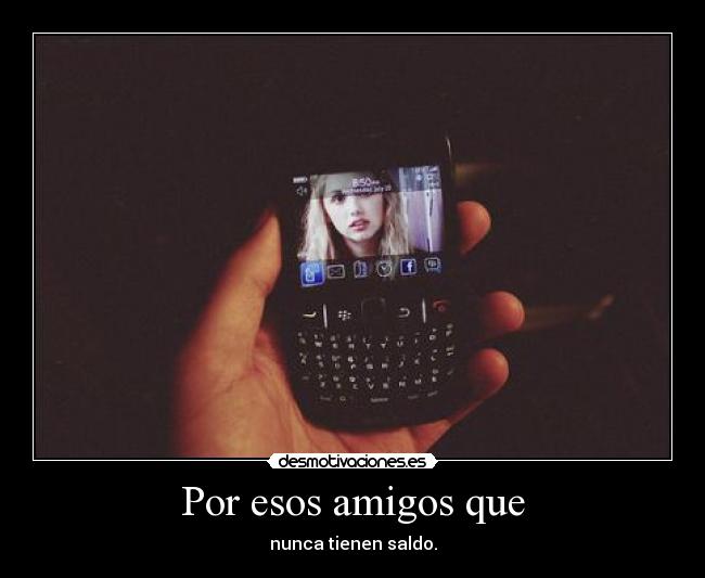 Por esos amigos que - 