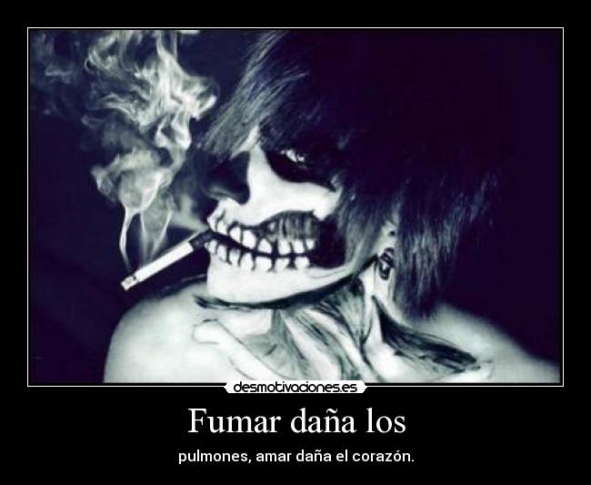 Fumar daña los - 