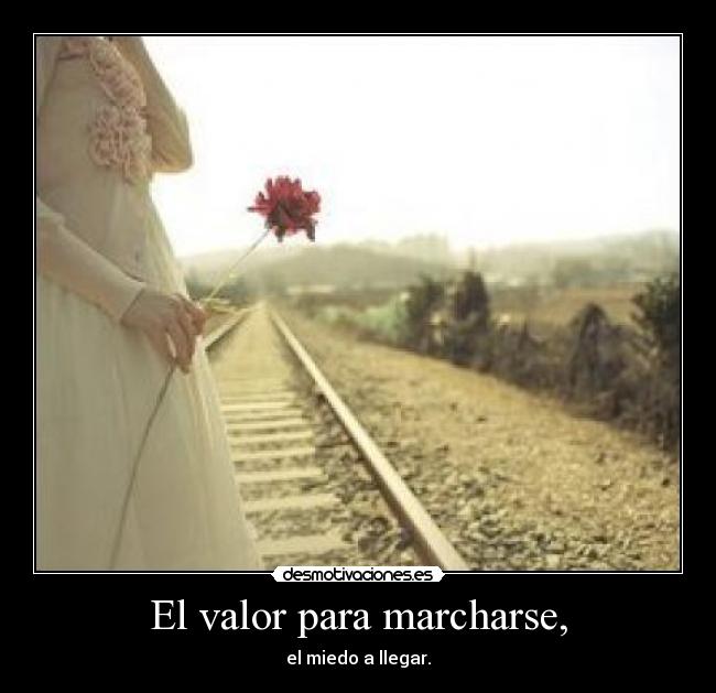 El valor para marcharse, - 