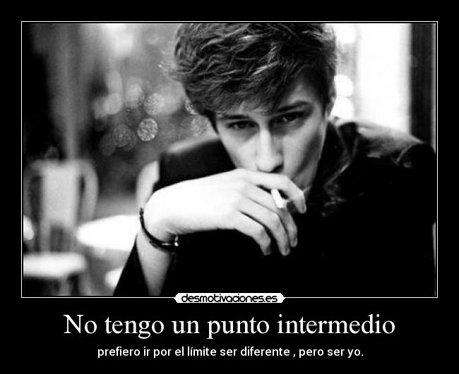 No tengo un punto intermedio -