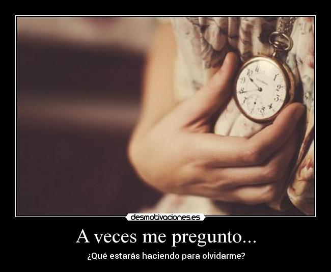 A veces me pregunto... - 