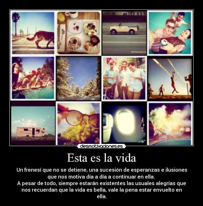 Esta es la vida -
