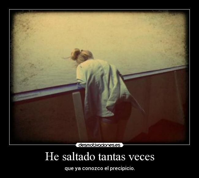 He saltado tantas veces - 
