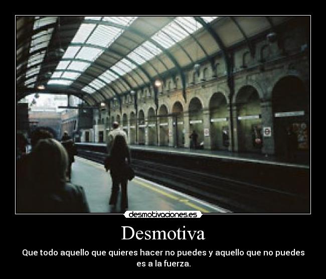 carteles desmotiva que desmotivaciones