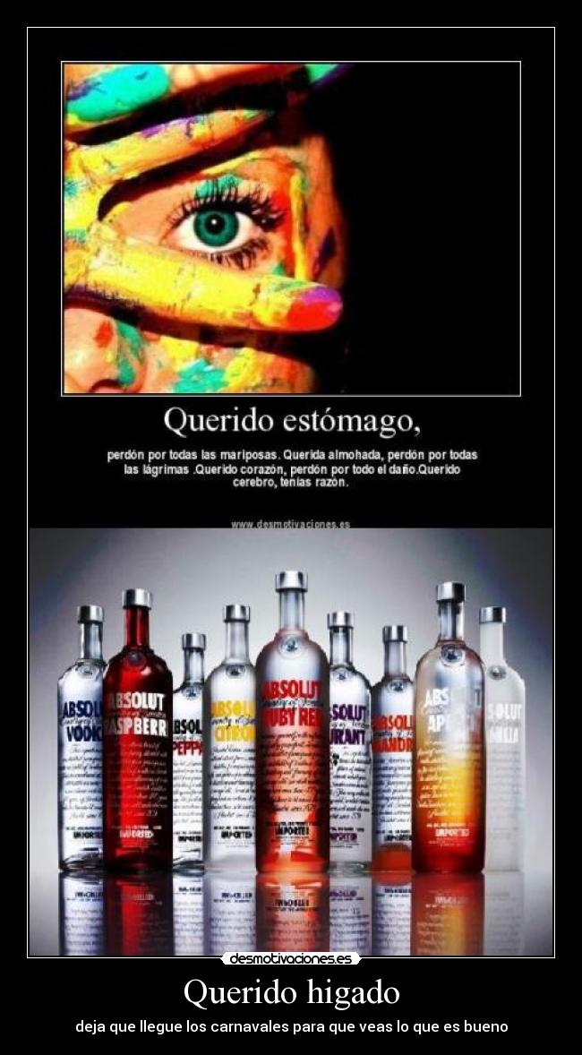 Querido higado - deja que llegue los carnavales para que veas lo que es bueno