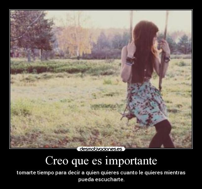 Creo que es importante -